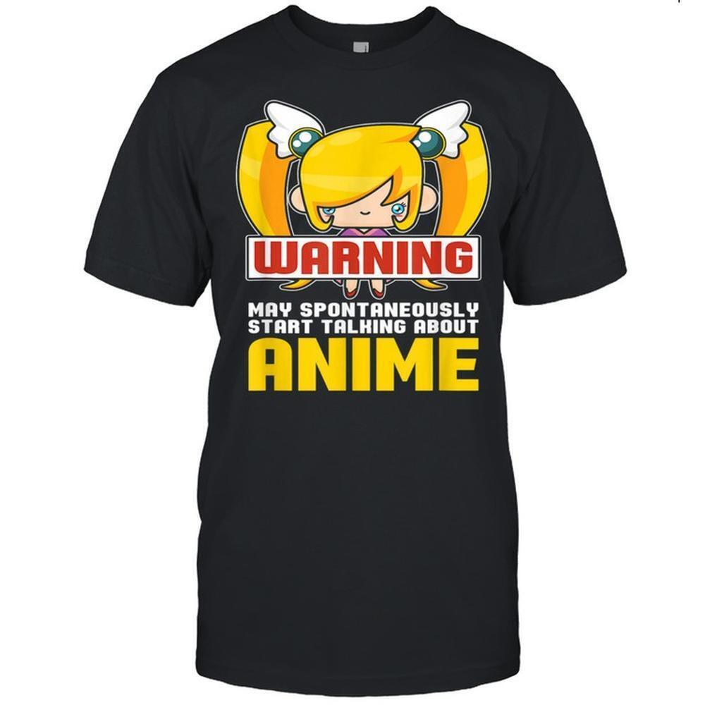 Warning May Spontaneously Start Talking About Anime Shirt